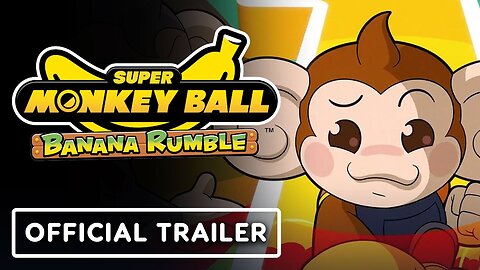 Super Monkey Ball Banana Rumble - Official Launch Trailer