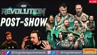 AEW Revolution 2023 | Post Show | Live Stream🟥