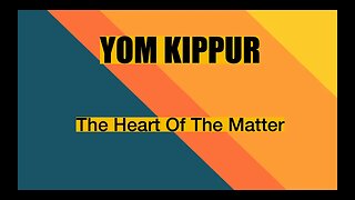 Yom Kippur | The Heart of the Matter