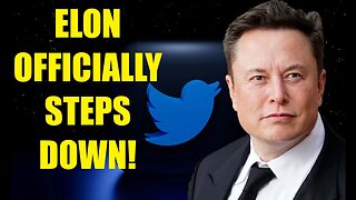 Elon musk OFFICIALLY Steps Down as Twitter CEO