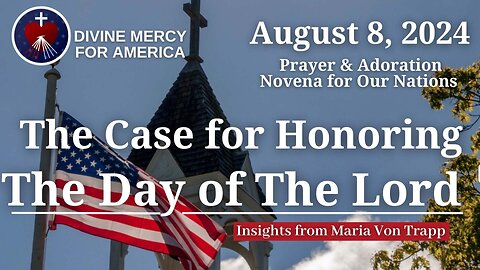 August 6, 2024 - Monthly Prayer Meeting and Holy Hour of Adoration Novena for Our Nations