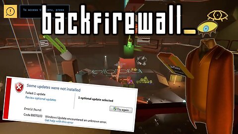 Backfirewall_ - Sabotaging An OS Update (Portal-esque First Person Adventure)