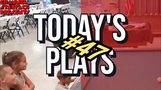 Today's Plays #47