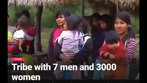 A tribe with only 7 men and 3,000 women!