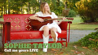 Sophie Taylor - Call me yours LIVE