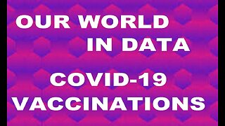 OUR WORLD IN DATA Covid-19 Vaccinations