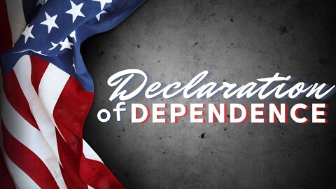 Declaration Of Dependence