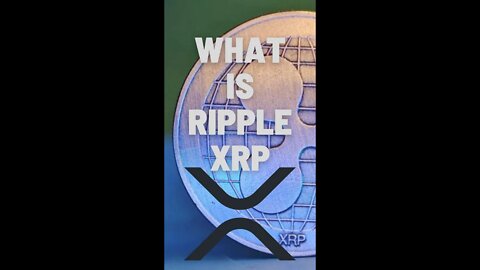 What is RIPPLE (XRP)? #shorts #ripple