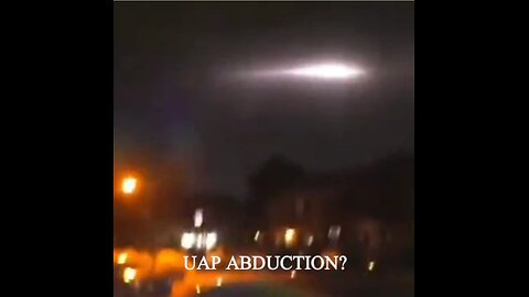 UAP ABDUCTION?