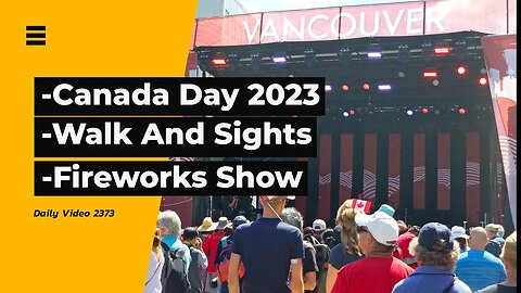 Canada 2023 Walk and Sights, Fireworks Show Drone View