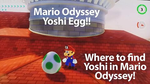 Super Mario Odyssey Spoiler - How to find Yoshi at the Top of Princess Peach's Castle