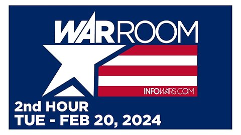 WAR ROOM [2 of 3] Tuesday 2/20/24 • News, Reports & Analysis • Infowars