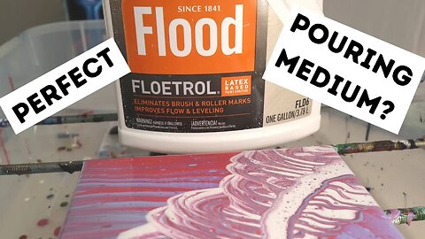Floetrol Pouring Medium for Acrylic Paint - Floetrol Pouring Medium Review