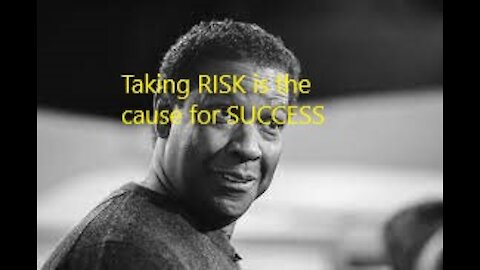 Taking # RISK# is the cause for # SUCCESS#