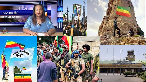 Ethio 360 Daily News Monday August 1, 2023