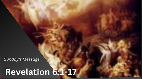 Pastor Will - Revelation 6:1-17