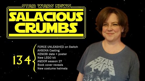 STAR WARS News and Rumor: SALACIOUS CRUMBS Episode 134