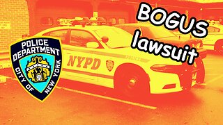 NYC Police outrageous multi million dollar lawsuit