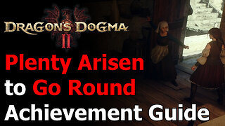 Dragon's Dogma 2 Plenty Arisen to Go Round Achievement & Trophy Guide - Brawl in Your Dwelling