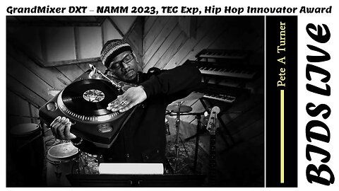 GrandMixer DXT – NAMM 2023, TEC Exp, Hip Hop Innovator Award