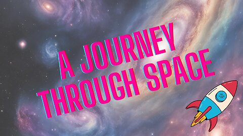 ourney Through Space: Exploring Planet Earth and Beyond