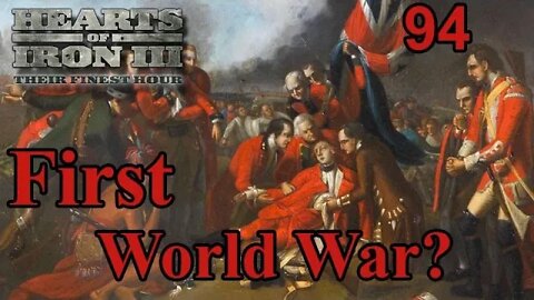 What was the 1st True World War? U.S.A. 94 - Black ICE 11.2 - Hearts of Iron 3 -