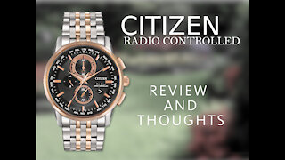 CITIZEN Radio Controlled Eco Drive Review and Thoughts Jewelry Timepies