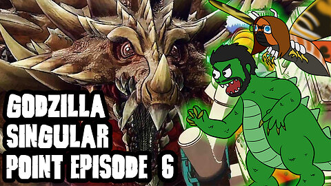 Godzilla Singular Point Episode 6 - Castzilla vs. The Pod Monster