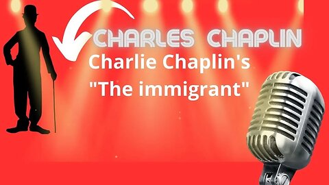 CHARLIE CHAPLIN THE IMMIGRANT 1917 FILM