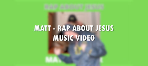 MATT - RAP ABOUT JESUS - OFFICIAL MUSIC VIDEO