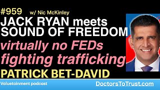 PATRICK BET-DAVID b | Jack Ryan Meets Sound of Freedom: virtually no feds fighting trafficking