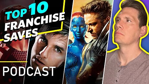 10 Movies That Fixed Their Franchise - Movie Podcast