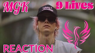Machine Gun Kelly - "9 Lives" (Official Music Video) Reaction