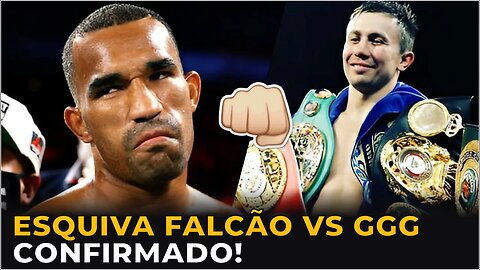 ✅ESQUIVA FALCÃO VS GOLOVKIN CONFIRMADO!