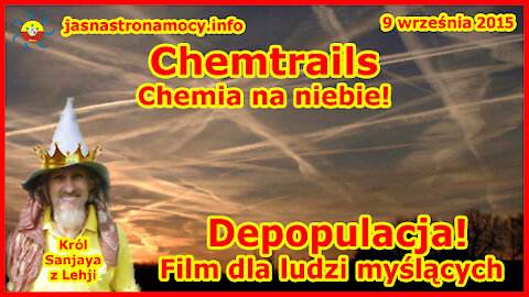 Chemtrails Chemia na niebie! Depopulacja! Film dla osób myślących