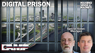 Digital Prison with Max Igan | MSOM Ep. 759