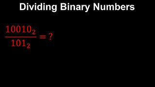 Dividing Binary Numbers - Discrete Mathematics