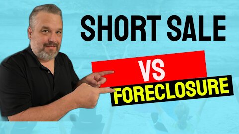 What Is A Short Sale VS A Foreclosure