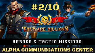 Alpha Communications Center THEY ARE BILLIONS Campaign Playthrough / Gameplay / Champion Calliope