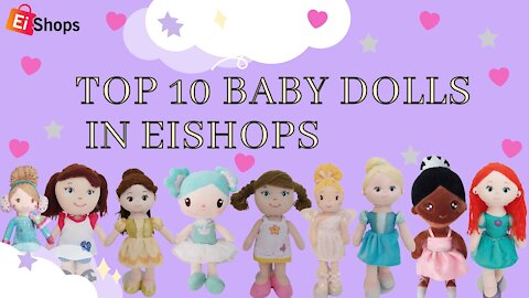 Top 10 Baby Dolls in Eishops🔥🔥