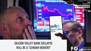 Silicon Valley Bank Collapse Will be a "Lehman Moment"