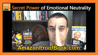Secret Power of Emotional Neutrality
