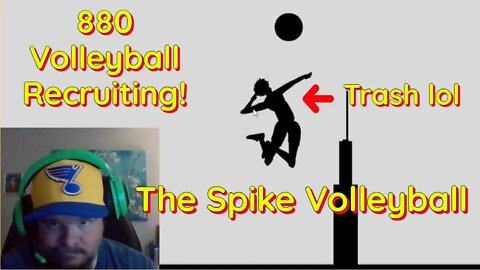 The Spike Volleyball - 880 Volleyball Recruiting! Absolutely Worst Recruits Possible!!!