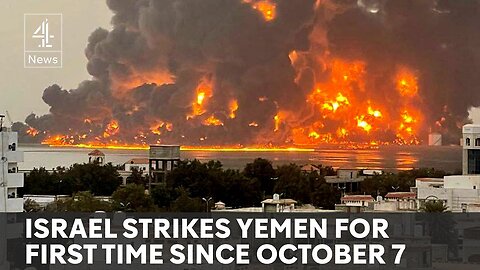 Israel Strikes Yemen For The First Time Since Gaza War.