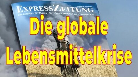 Die globale Lebensmittelkrise - Was steckt dahinter? – Expresszeitung 49 – Hunger als Waffe