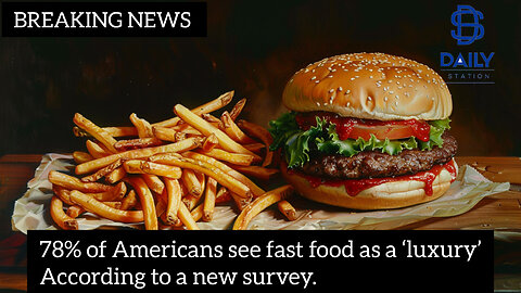 78% of Americans see fast food as a ‘luxury’ as inflation rises|According to a survey|latest news|
