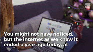 The Internet As We Know It Supposedly Ended A Year Ago, According To Cnn And Other Outlets