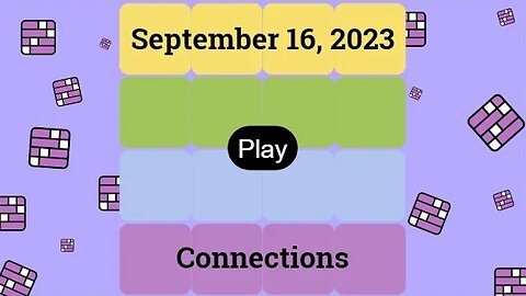 September 16, 2023: Connections! A daily game of grouping words that share a common thread.