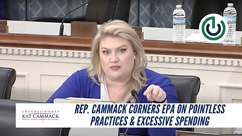 Rep. Cammack Corners EPA On Pointless Practices & Excessive Spending