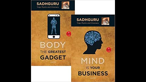 Book 1: Mind is your Business & Book 2: Body the Greatest Gadget